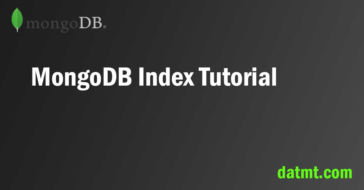 MongoDB Index Tutorial