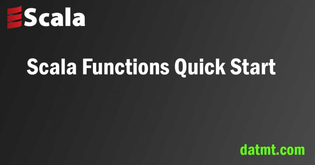 Scala functions - datmt