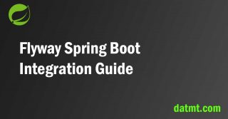 Flyway Spring Boot Integration Guide w/ Example