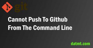 [Fixed] Cannot Push To Github From The Command Line