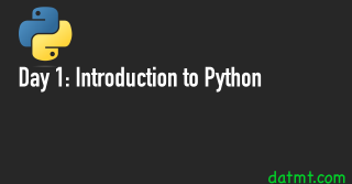Day 1: Introduction to Python
