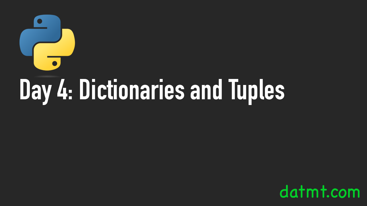 Dictionaries and Tuples in Python