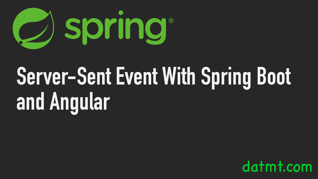 Implement SSE with Spring Boot And Angular