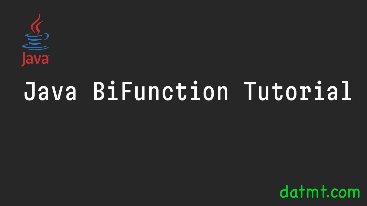 Java BiFunction Tutorial